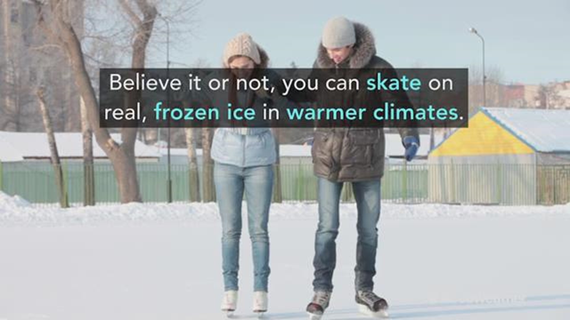 Yes, you can skate on real, frozen ice in warmer climates