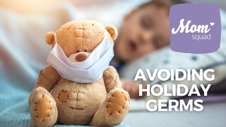 Avoiding illnesses during the holidays | Mom Squad