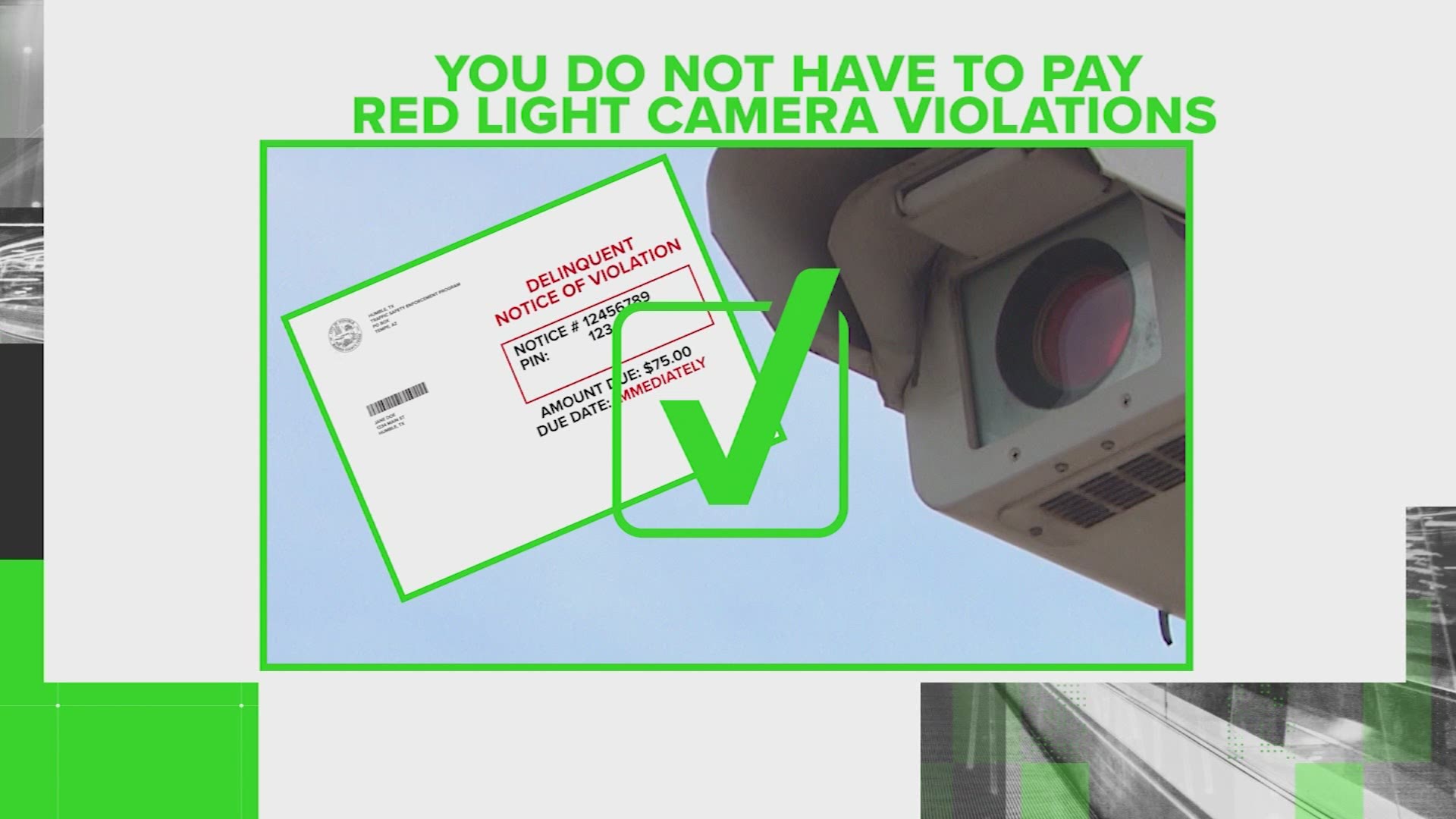 The VERIFY team has gotten a lot questions lately about red light cameras. They are no longer allowed in Texas, but people are still getting tickets in the mail.