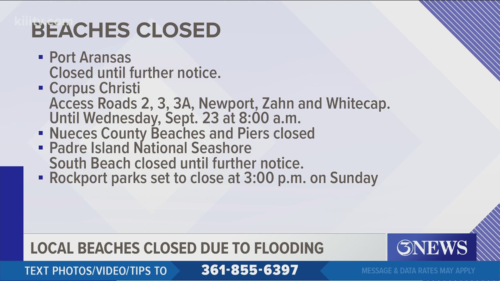 All Port Aransas Beaches will close Saturday, Sept. 19 at 8 p.m. until further notice.