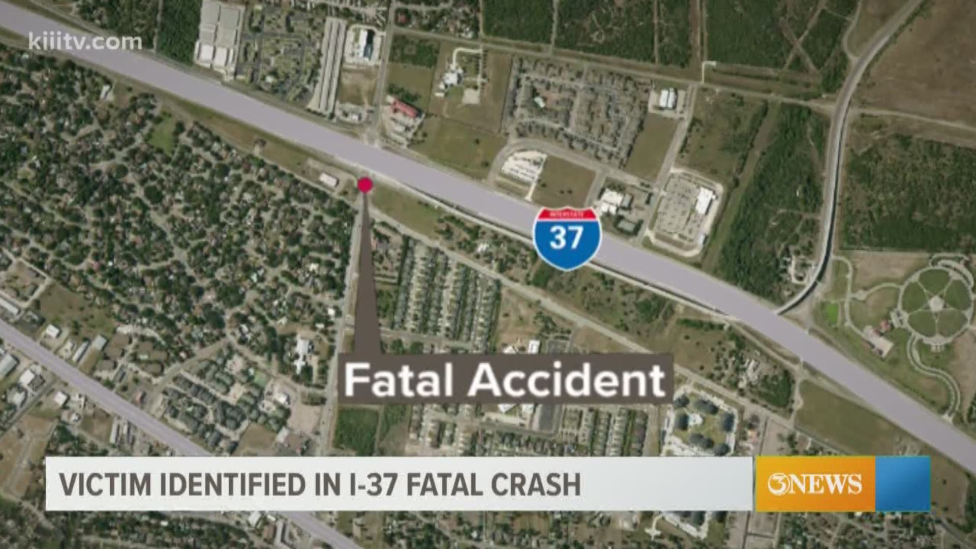 The Nueces County Medical Examiner's Office has identified the 24-year-old woman who was struck and killed Saturday on I-37.
