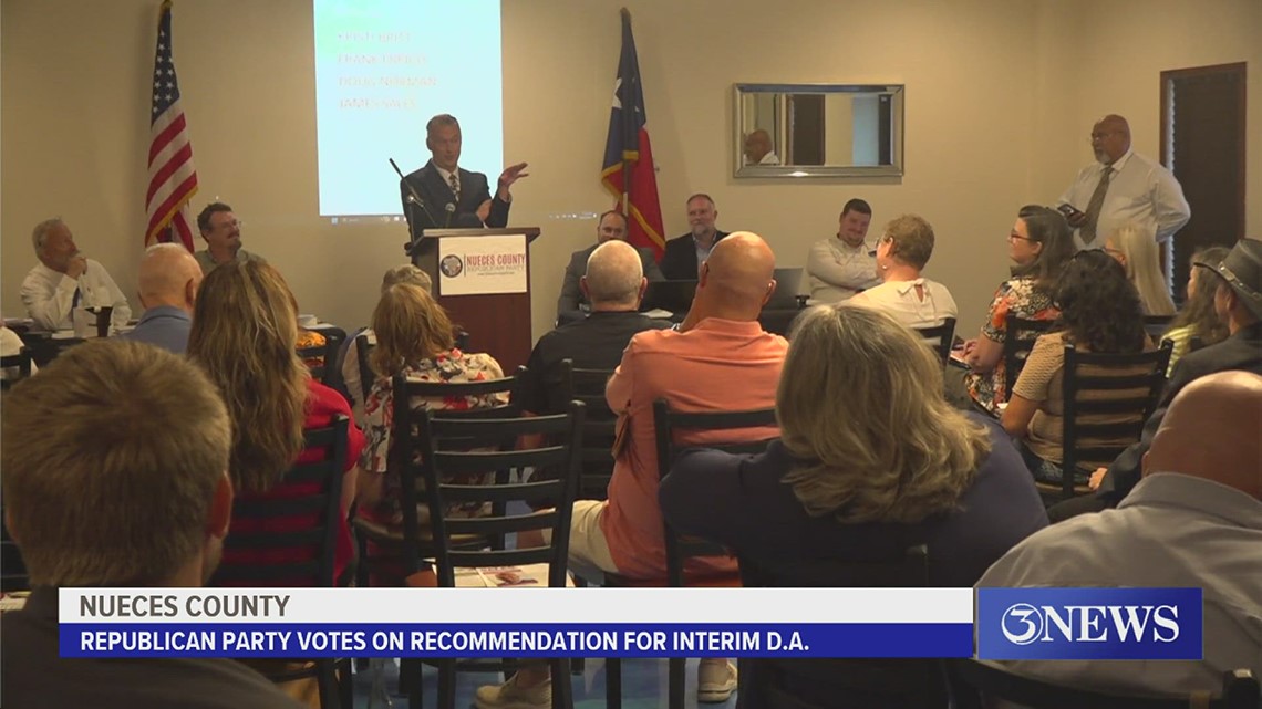 Nueces County Republican Party votes on recommendation for Interim D.A ...