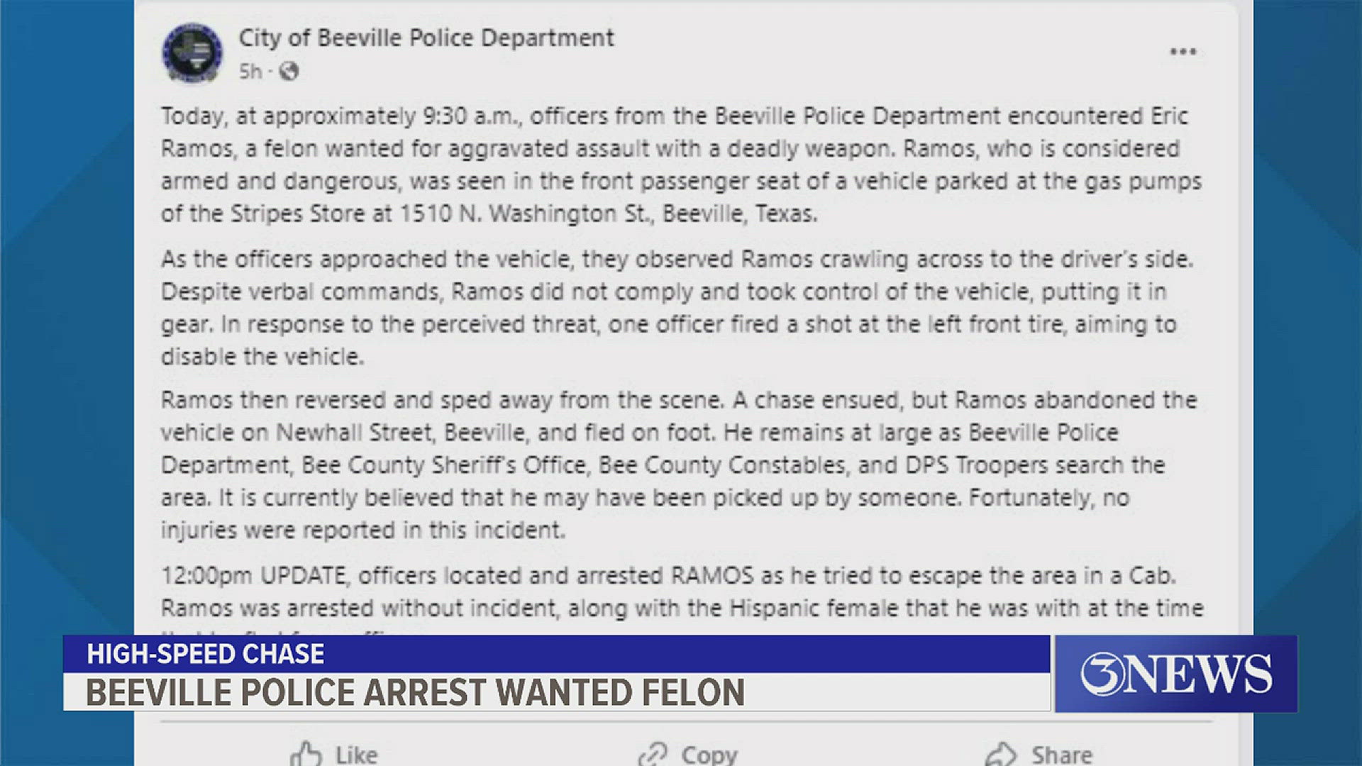 Officers located and arrested Eric Ramos as he tried to escape the area in a cab. He was arrested without incident, along with a woman who was with him at the time.