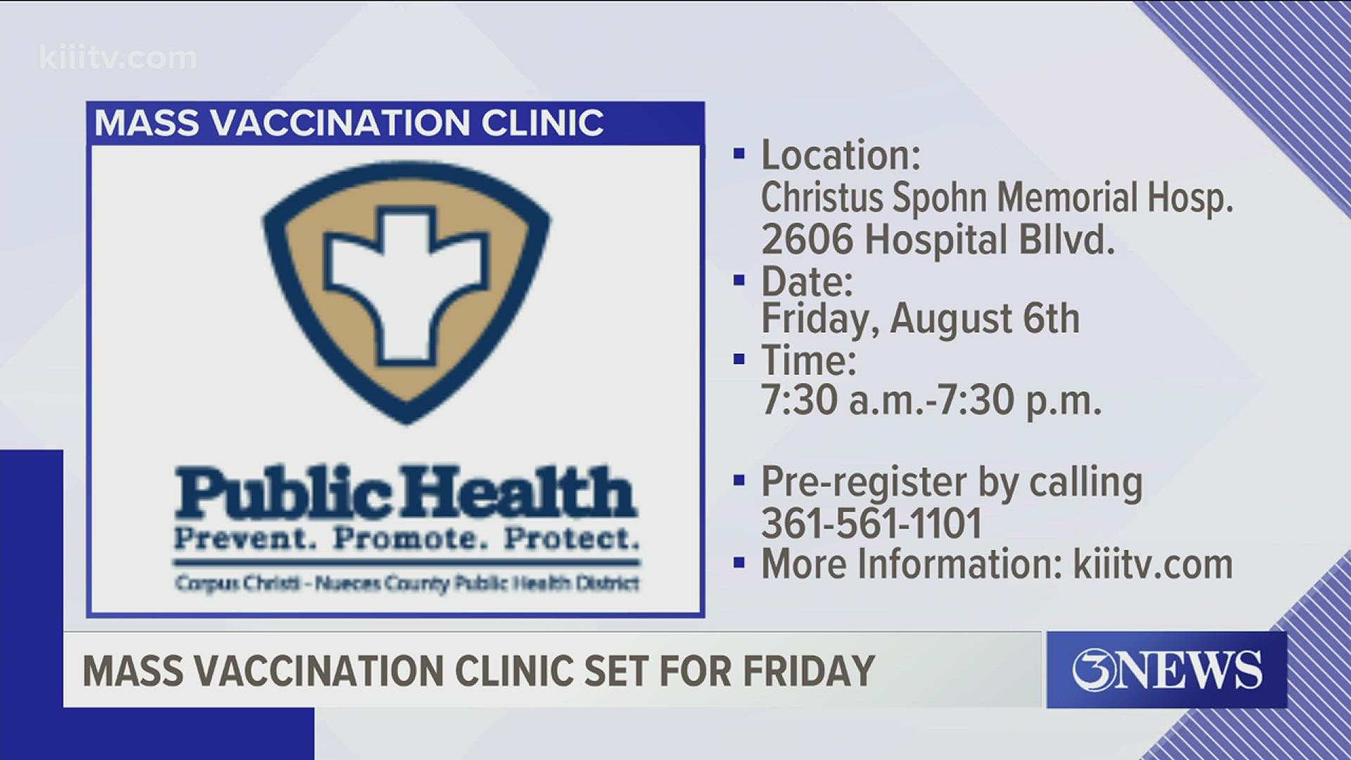 The Public Health district will host a mass vaccination drive-thru clinic Friday, August 6 at the old Christus Spohn Memorial site.
