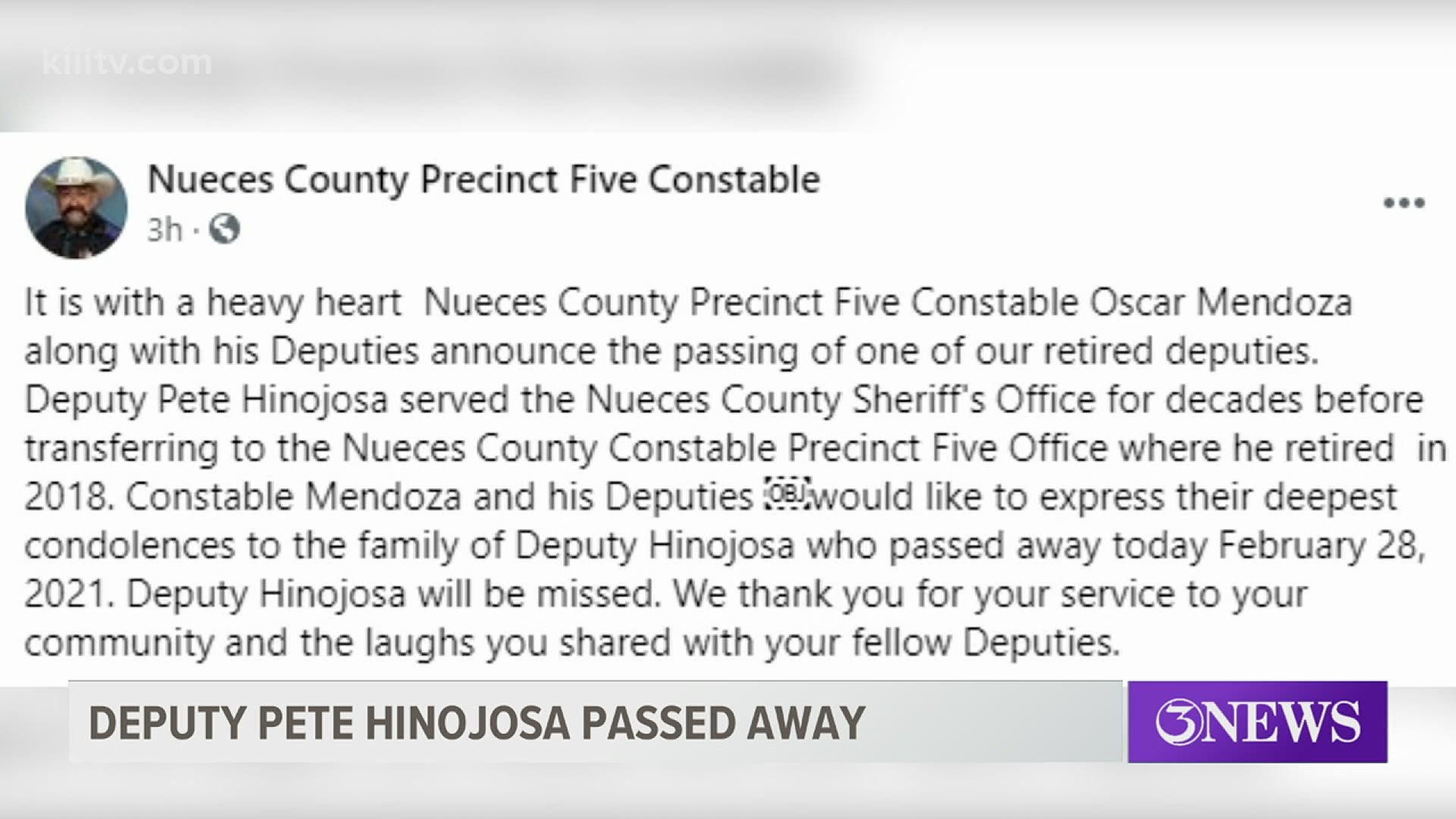 Hinojosa served the Nueces County Sheriff's Office for decades before transferring to the Nueces County Constable Precinct Five office where he retired in 2018.