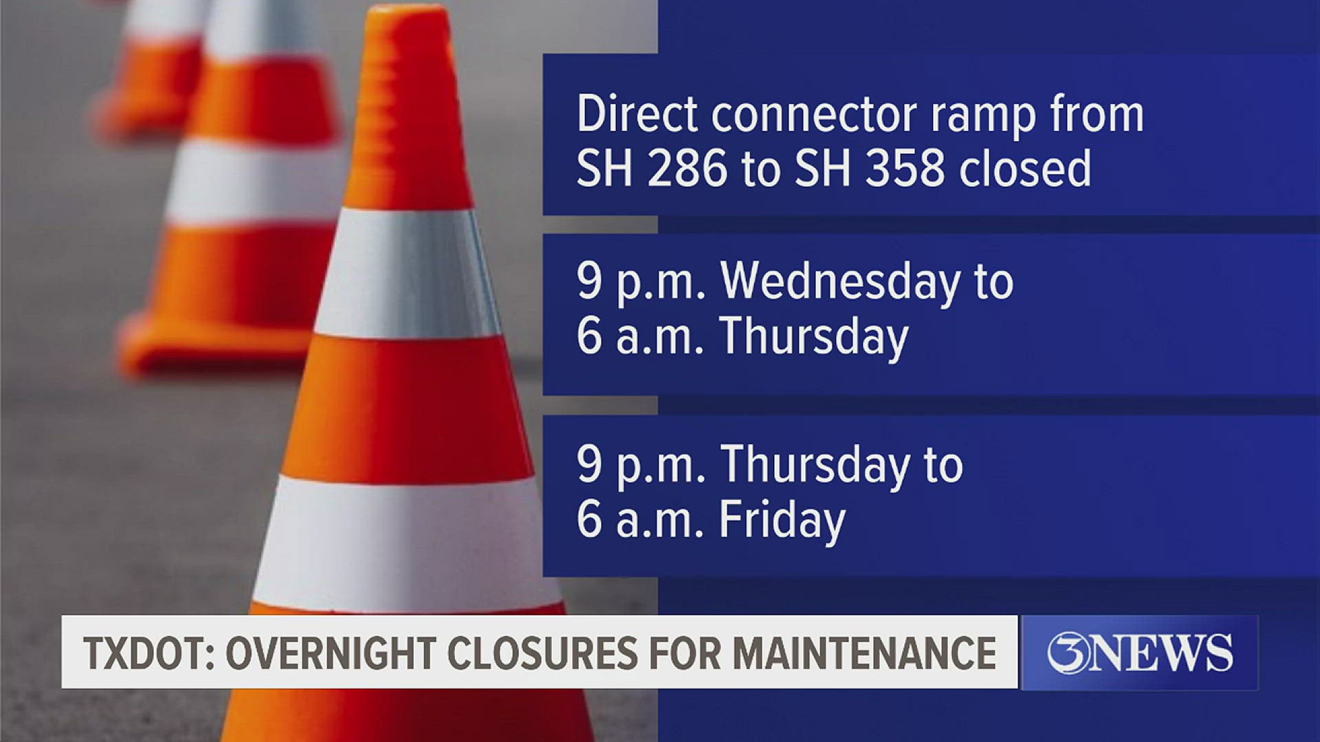 ​Traffic will be moved to eastbound SH 358 during the closures on both nights.