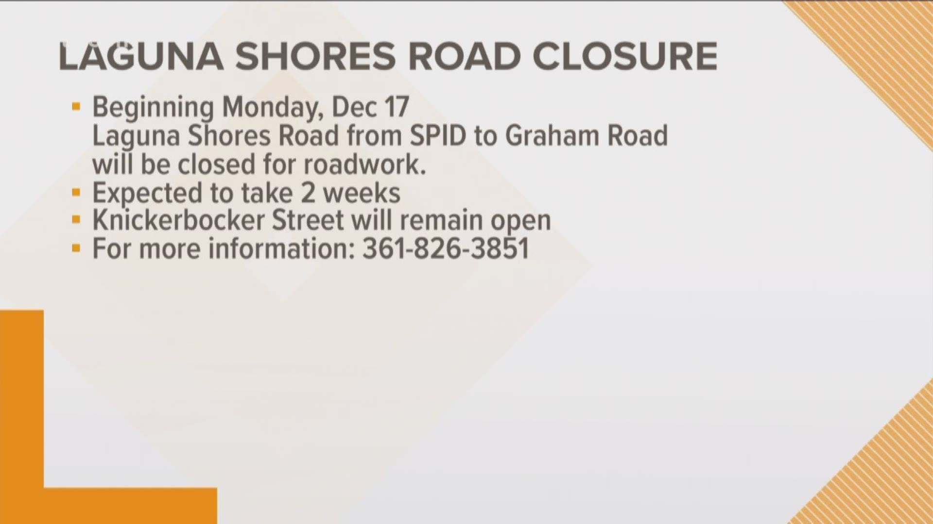Drivers can expect roadwork to cause delays for about 2 weeks on Laguna Shores Rd.