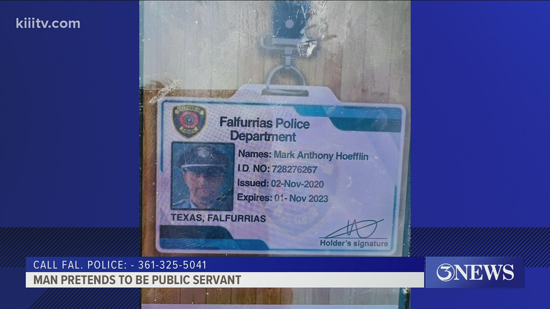 He has been using a fake I.D. as he goes door to door, and it looks like a badge one might see on Falfurrias PD.