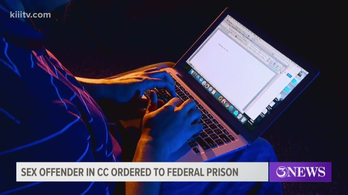 Corpus Christi sex offender sentenced to prison on child porn charges | kiiitv.com