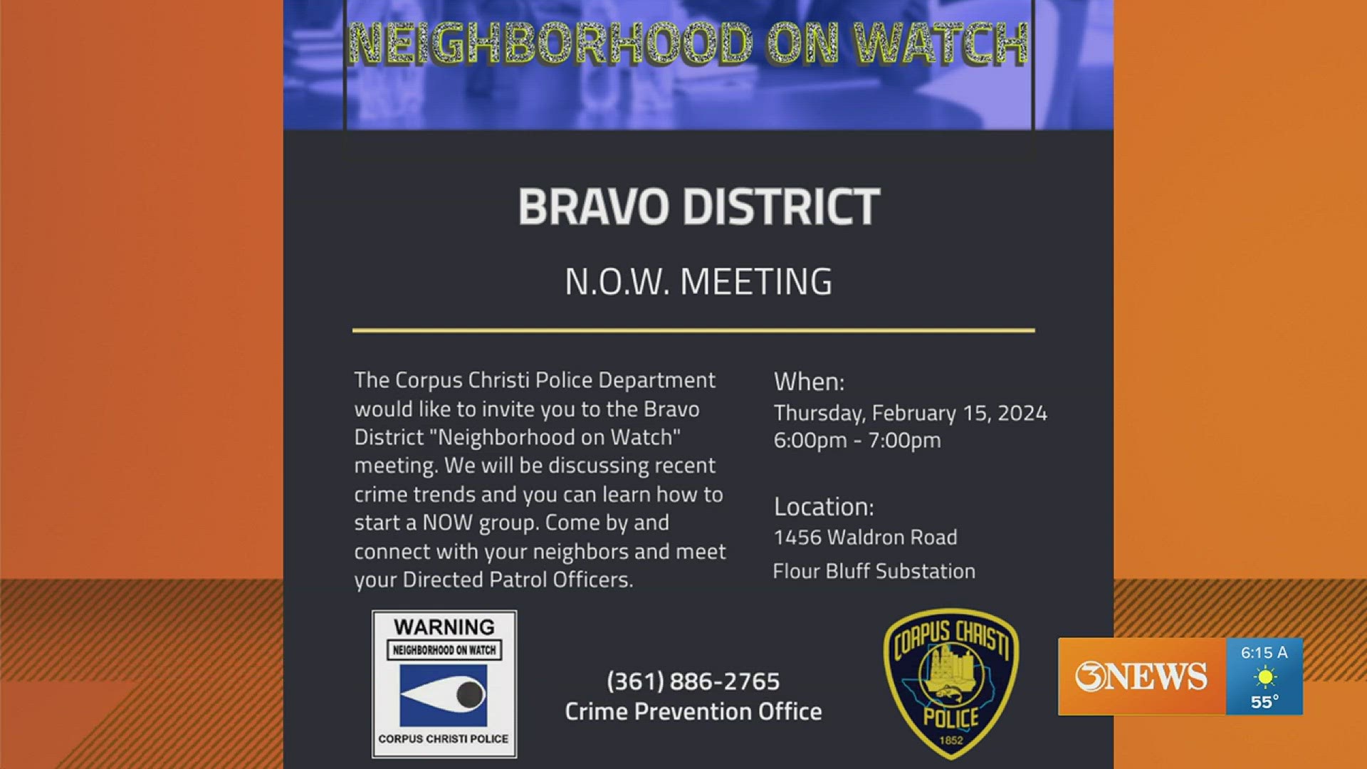 The meeting will take place Thursday, Feb. 15 at the CCPD Flour Bluff Substation on Waldron Road from 6-7p.m.