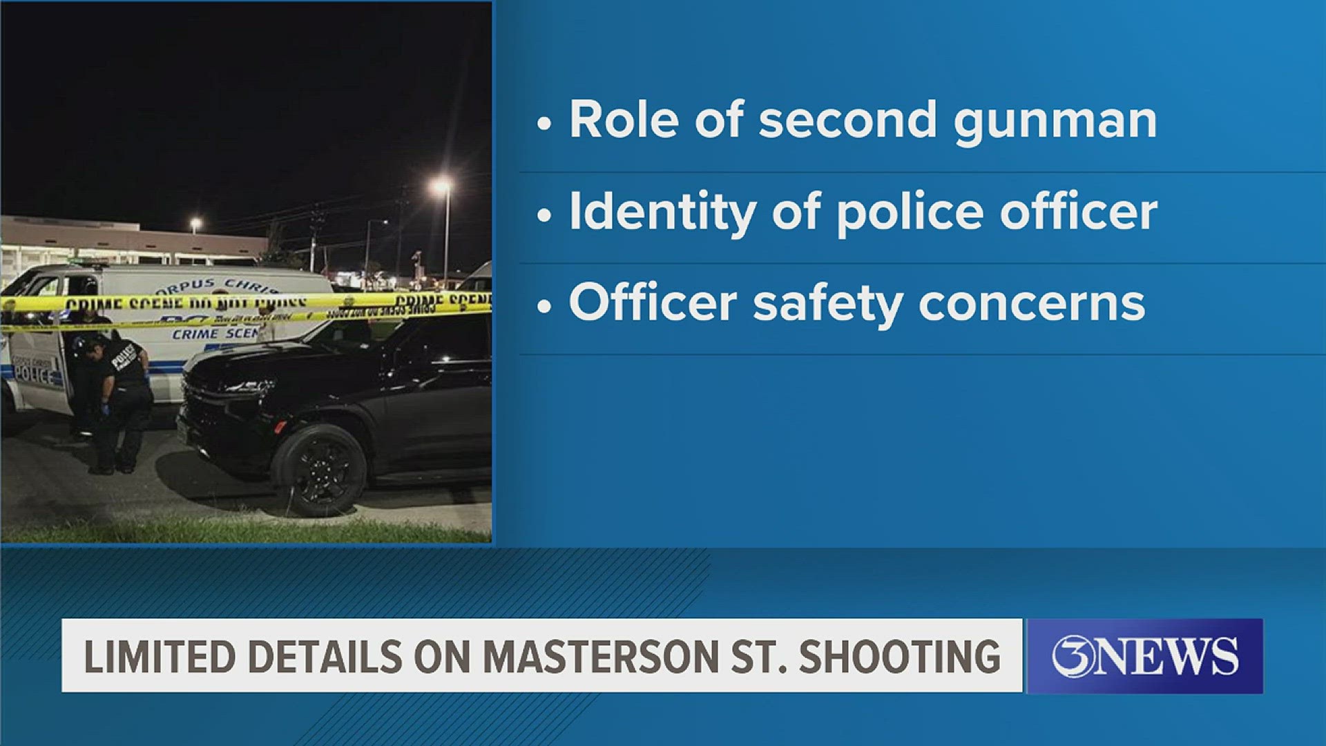 Details are still limited, but a second gunman was later arrested. Officers still have not released the identity of the officer involved.