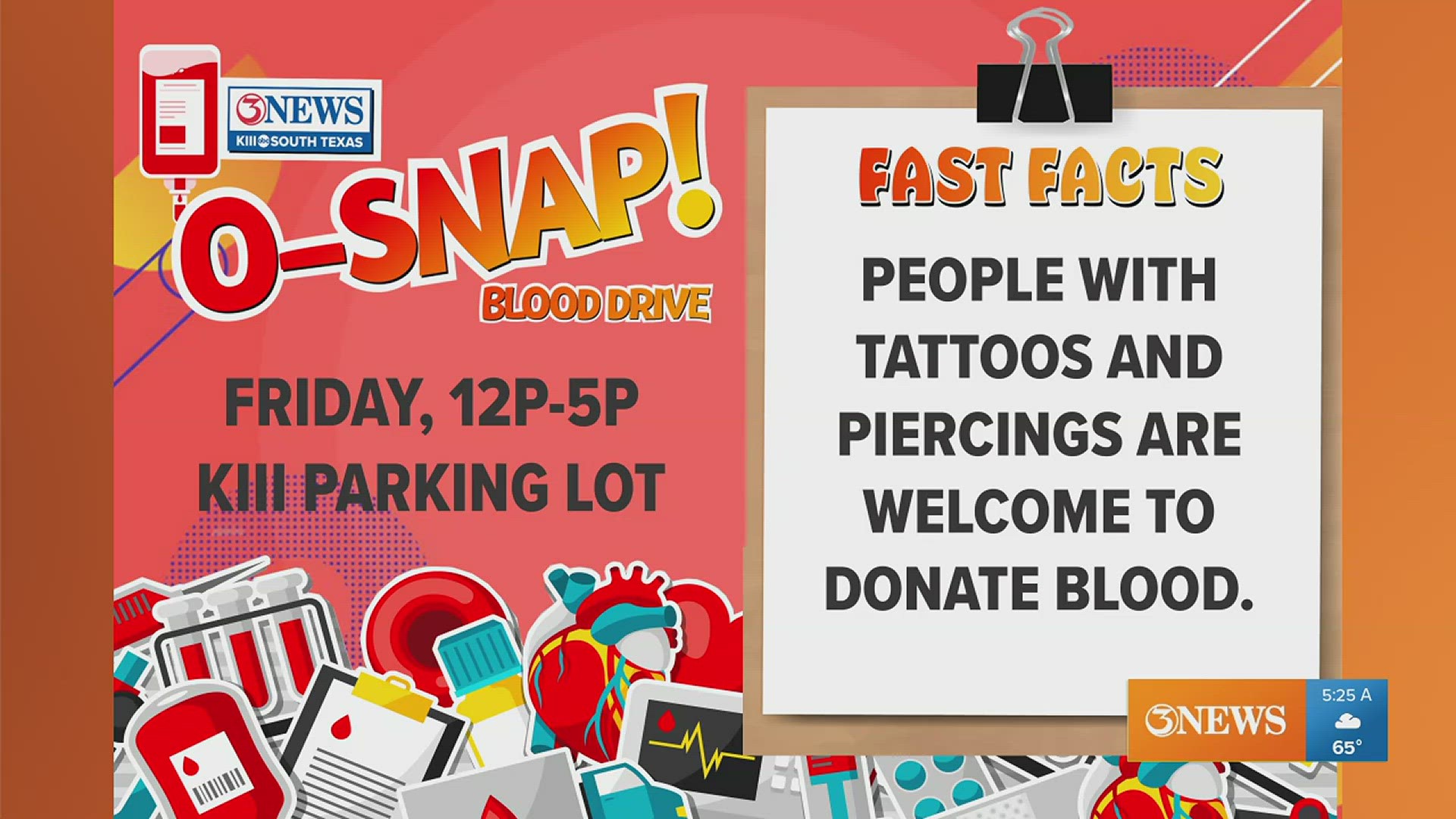 3NEWS will be hosting the O-Snap blood drive on Friday.