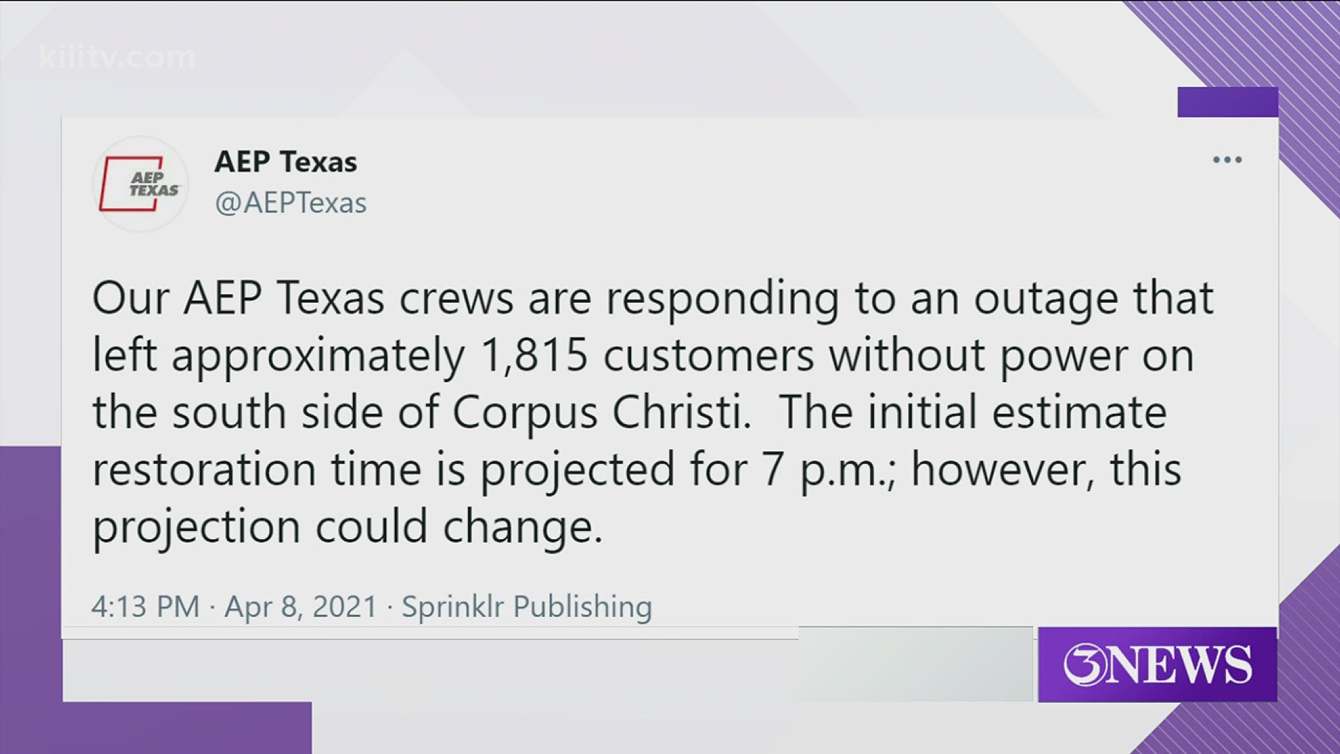 AEP Texas is projecting the restoration time for 7 p.m.