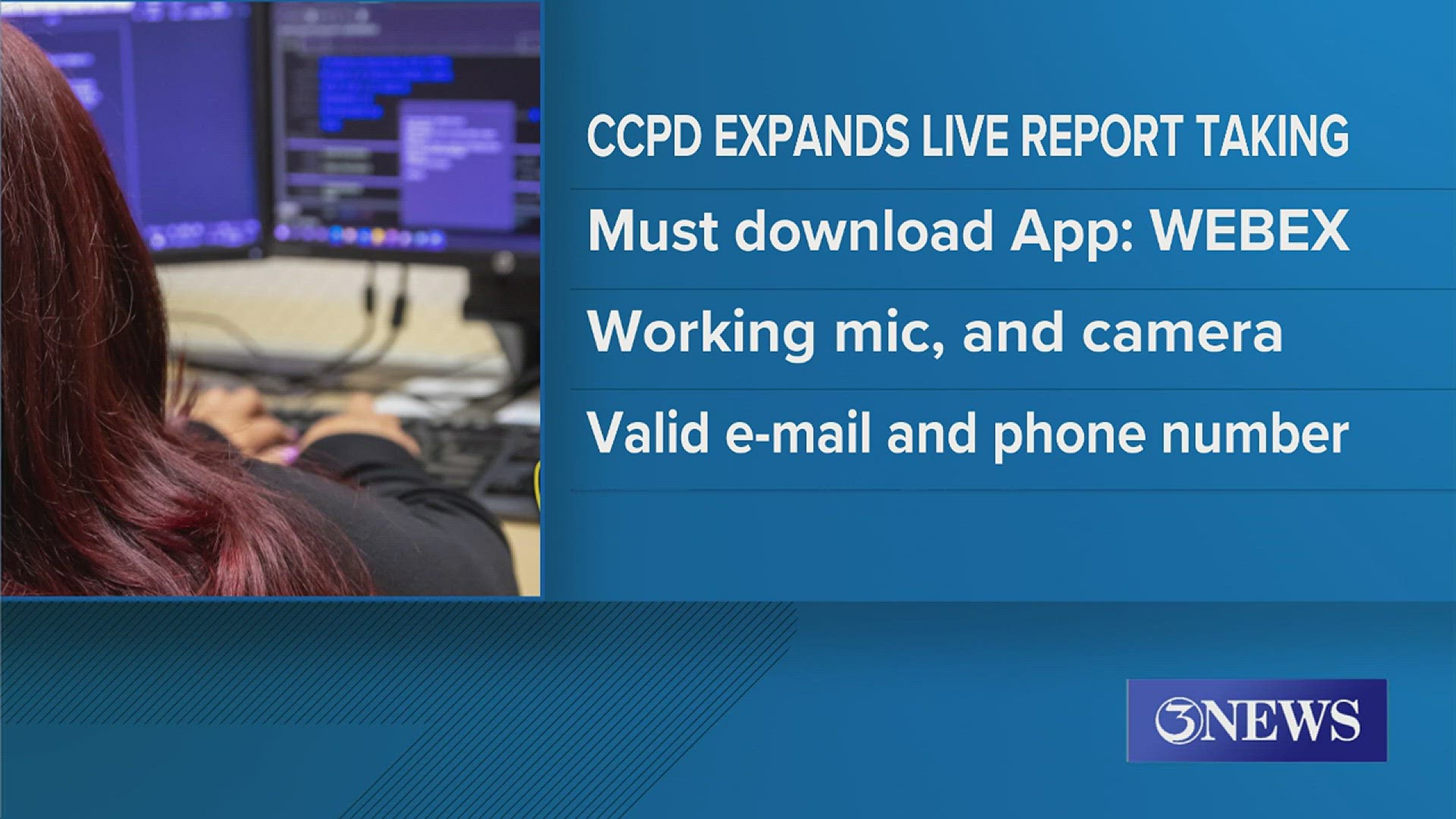 In an effort to reduce wait times to citizens wishing to make a report for a crime that is not in progress, CCPD will now allow you to use WebEx.