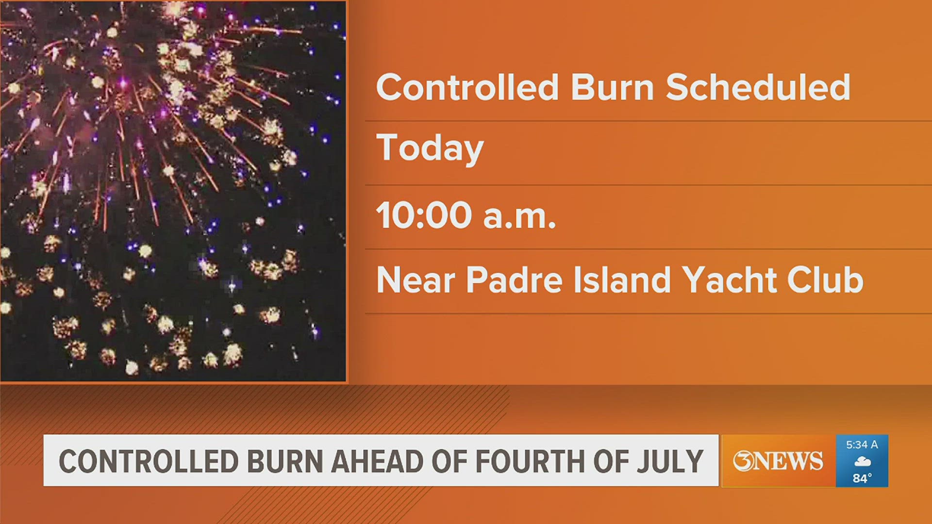 A "large amount of smoke" will be visible from Flour Bluff and Padre Island Thursday, officials said.