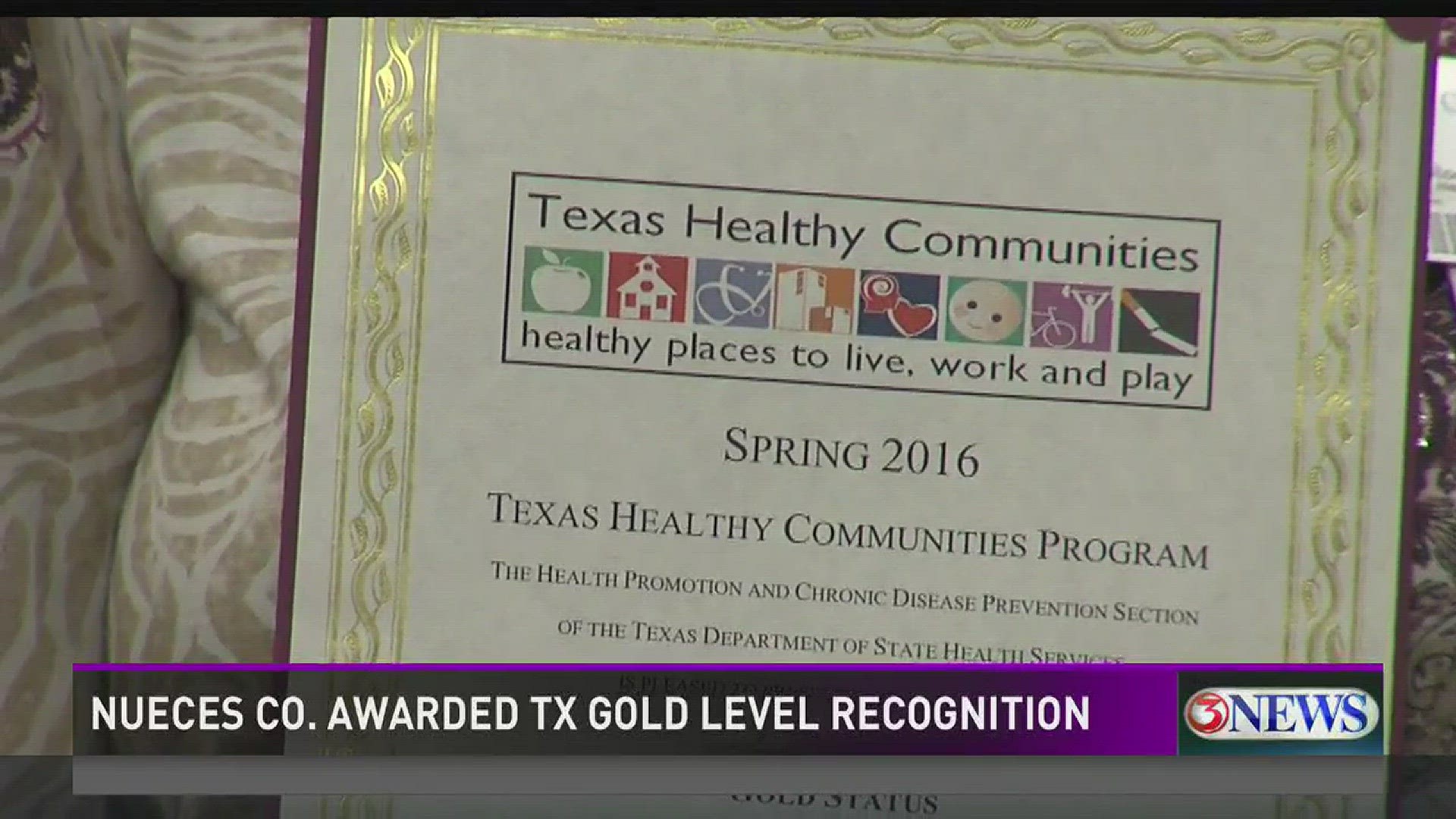 Nueces County was presented a gold level recognition as a healthy community.