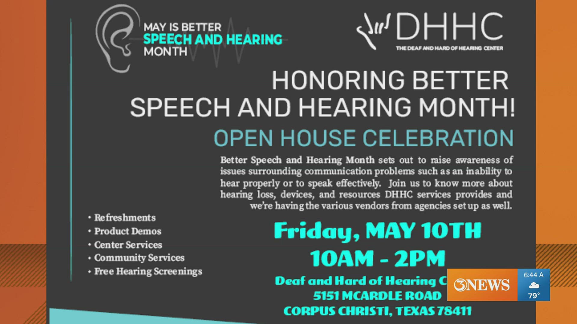 The Deaf and Hard of Hearing Center is hosting an open house event this Friday, May 10 from 10 a.m. - 2 p.m.