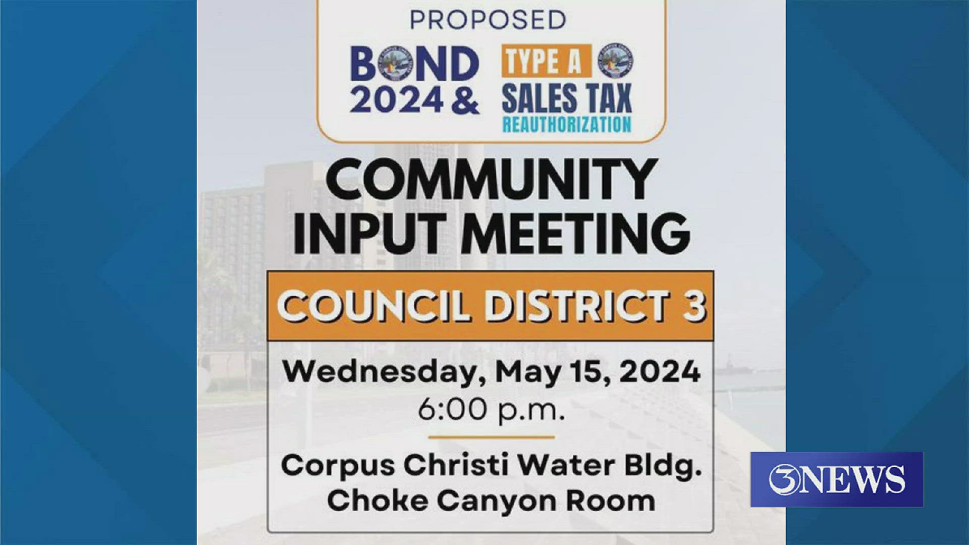 The meeting will discuss the proposed Bond 2024 plan and the Type A sales tax re-authorization.