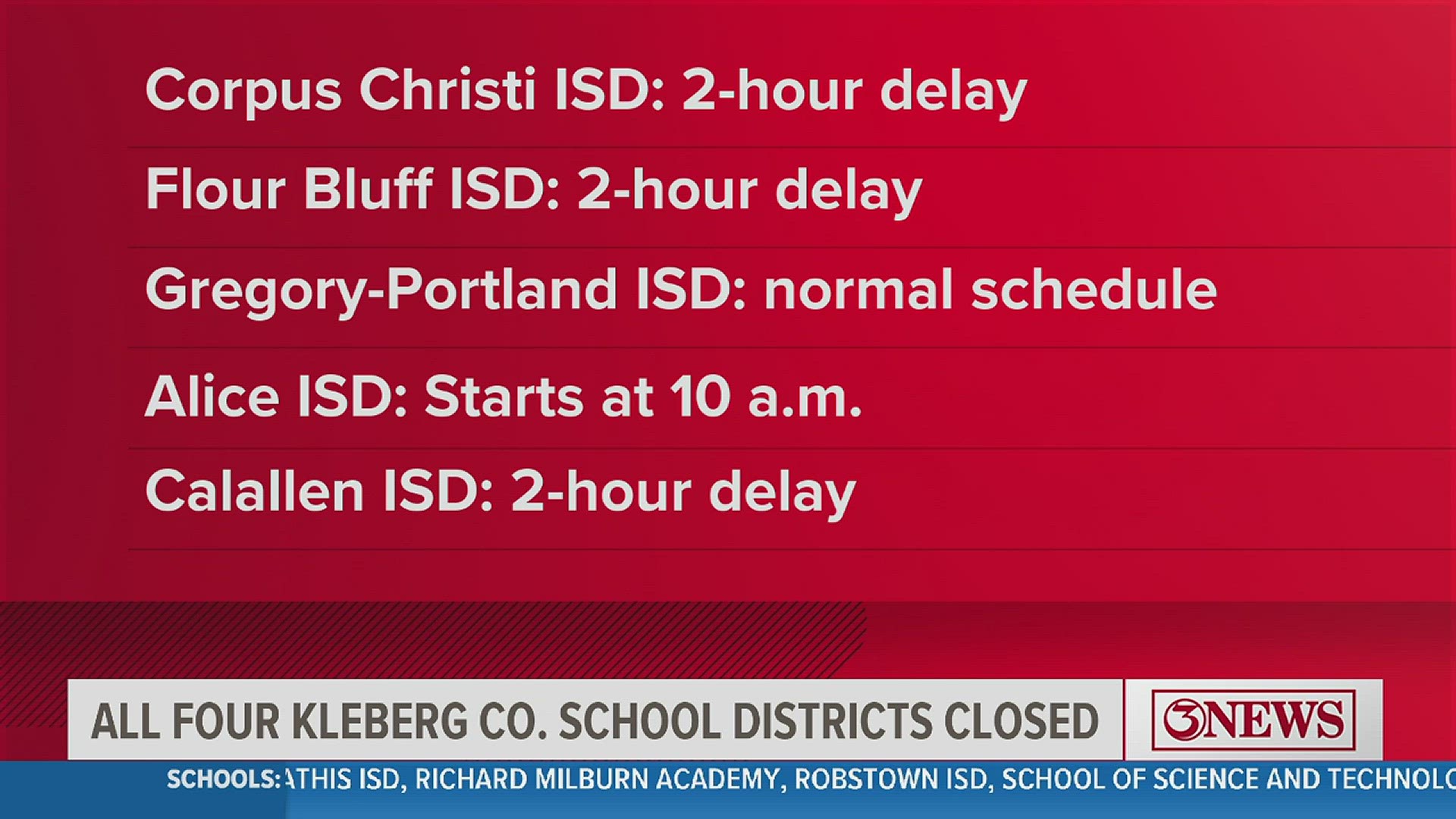 Tropical Storm Harold is forcing some schools to delay by two hours or cancel completely.