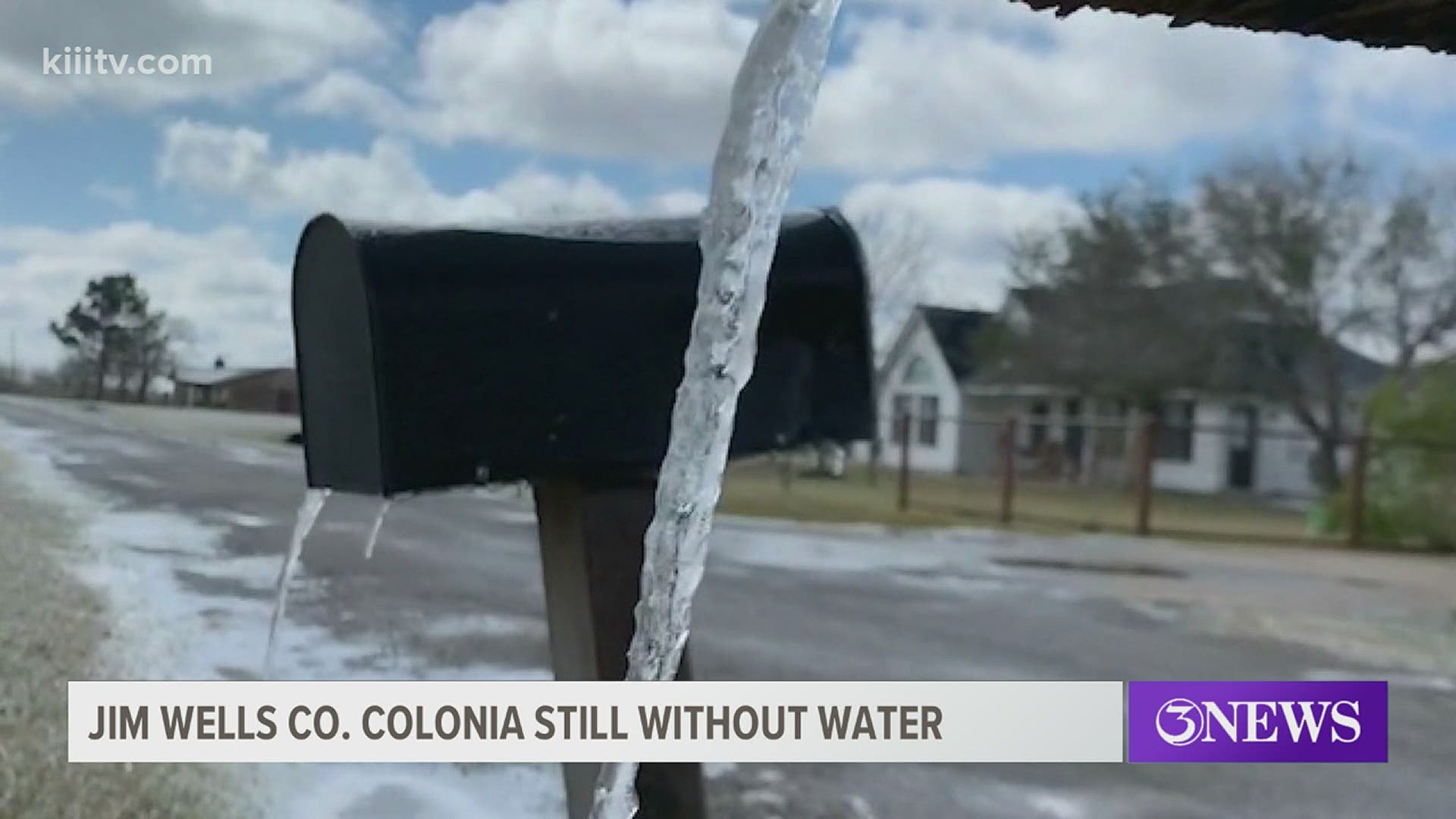 There's an area in Jim Wells County where 700 to 800 families, who live outside city limits, have no water because of frozen pipes and damaged water wells.