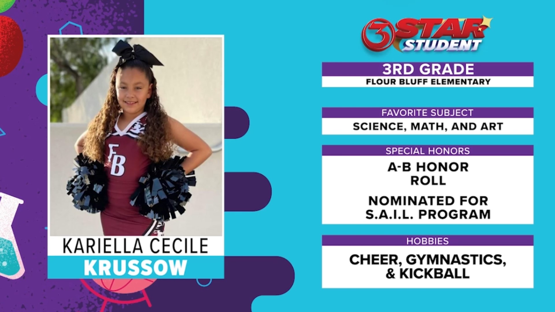 Kariella's hobbies include cheer, gymnastics and kickball!