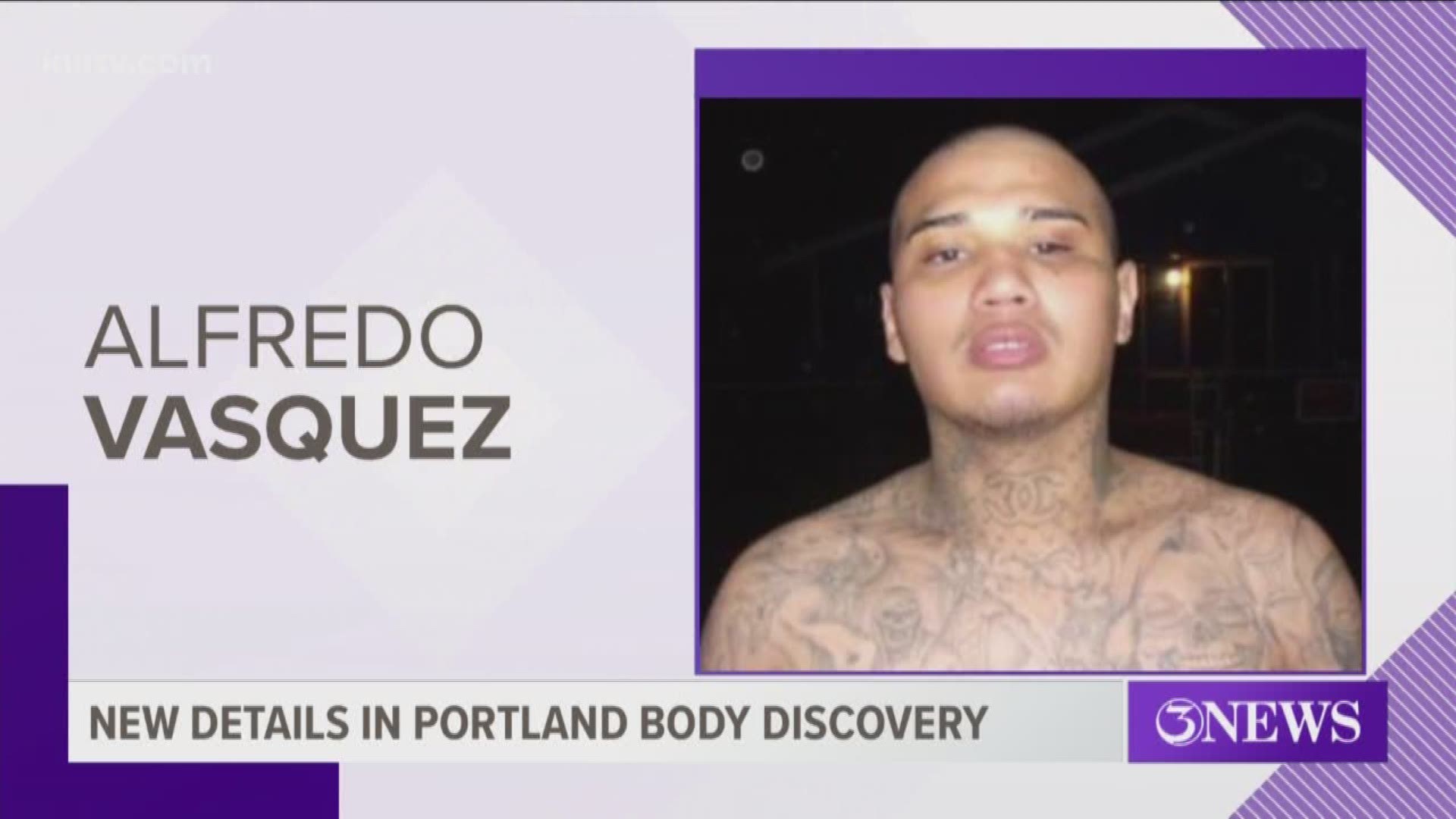 The San Patricio County Sheriff released new details Thursday in connection with the death of 27-year-old Alfredo Vasquez, whose body was found after being dumped in a creek near Portland, Texas.