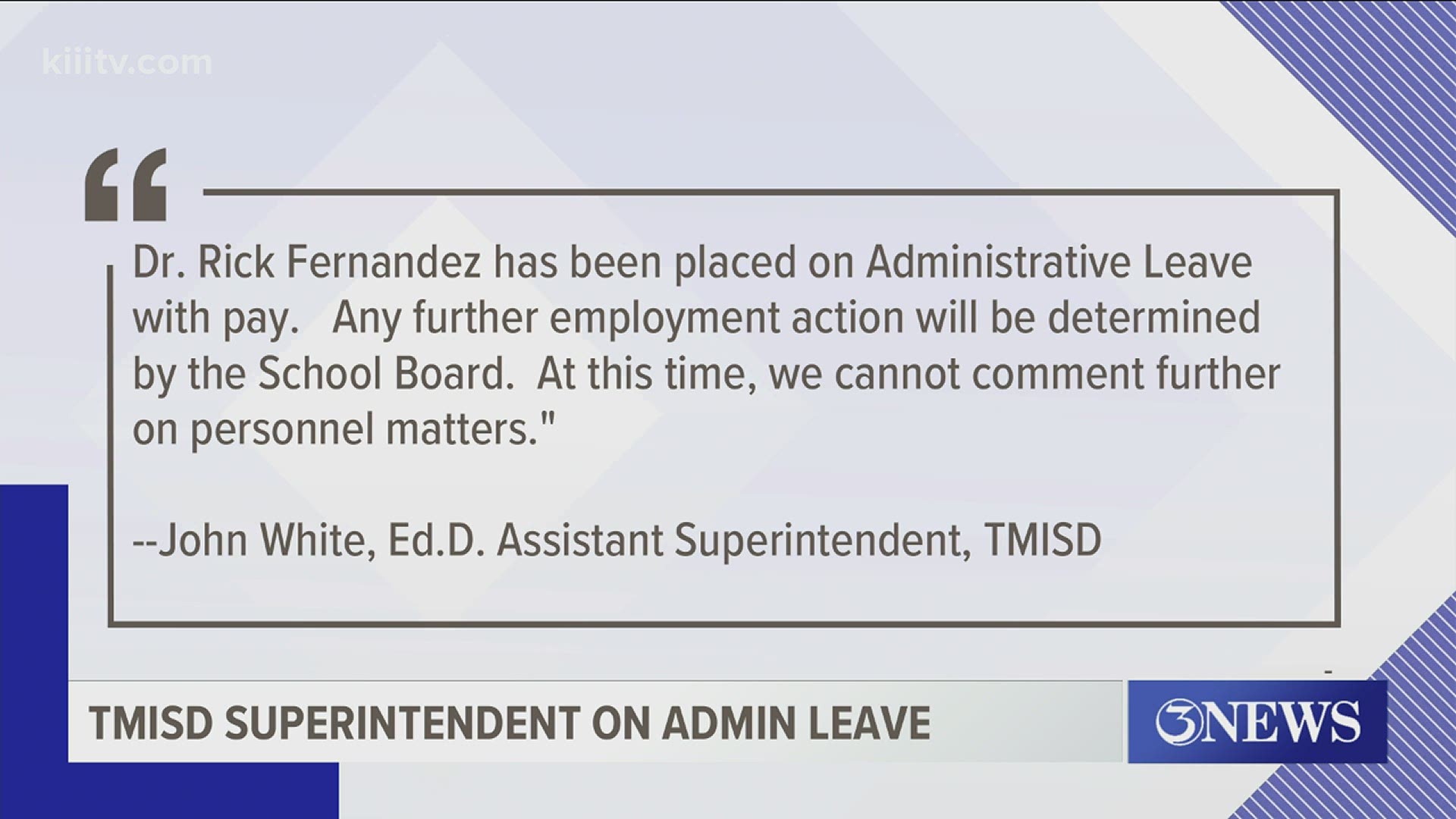 District leaders said any further employment action will be determined by the school board.