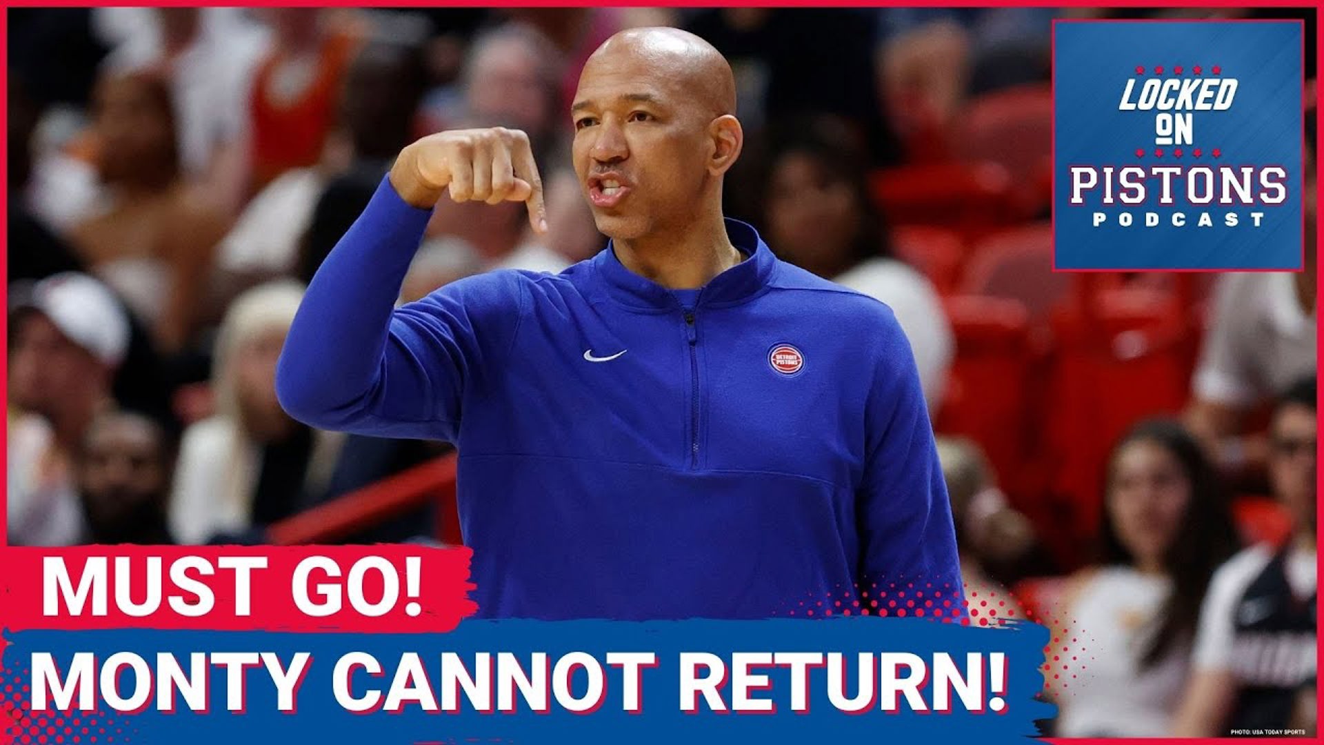Monty Williams SHOULD NOT RETURN As Detroit Pistons HC, Despite