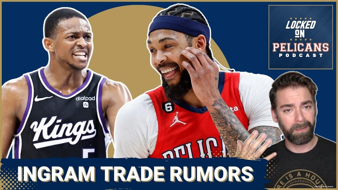 Latest Brandon Ingram trade rumors New Orleans Pelicans free agency