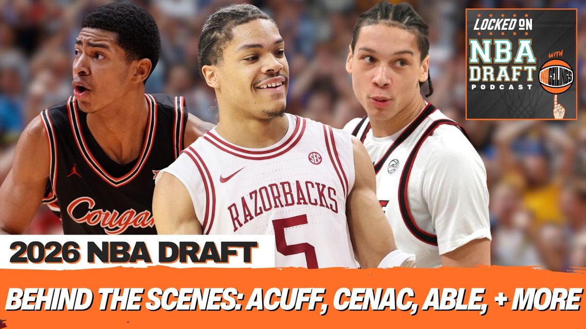 Inside the 2026 NBA Draft Predraft Process | Acuff, Cenac, Blackwell ...