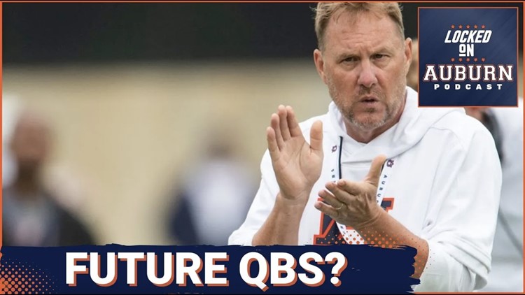 Auburn football, Hugh Freeze is recruiting a lot of quarterbacks | Auburn Tigers Podcast