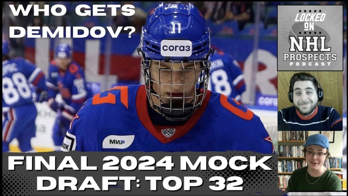 2024 NHL MOCK DRAFT Final Top 32!