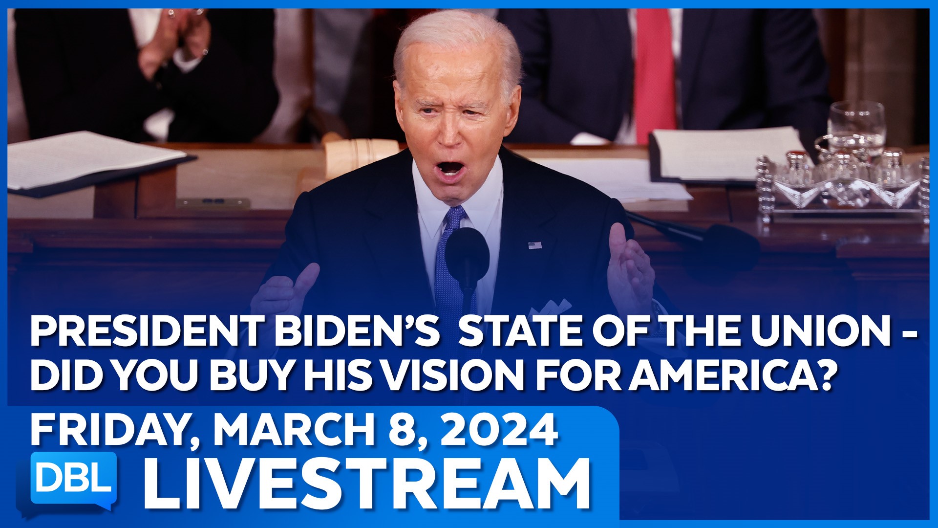 President Biden's State Of The Union, Did You Buy His Vision For America